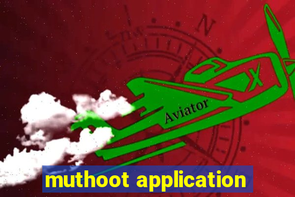 muthoot application