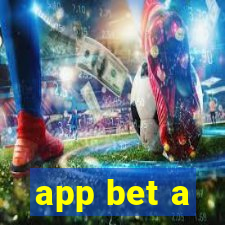 app bet a