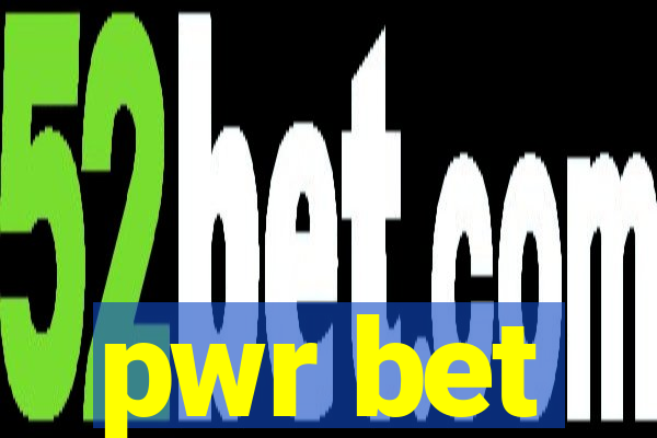 pwr bet