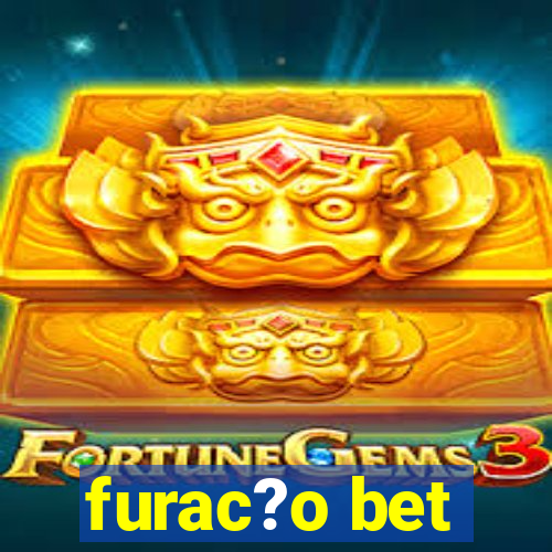 furac?o bet