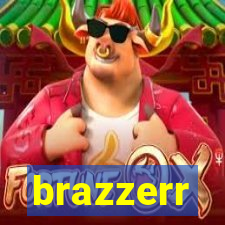 brazzerr