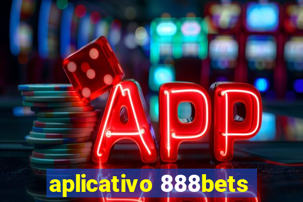 aplicativo 888bets