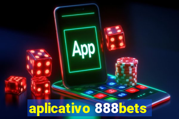 aplicativo 888bets