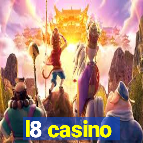 l8 casino