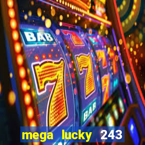 mega lucky 243 slot free play