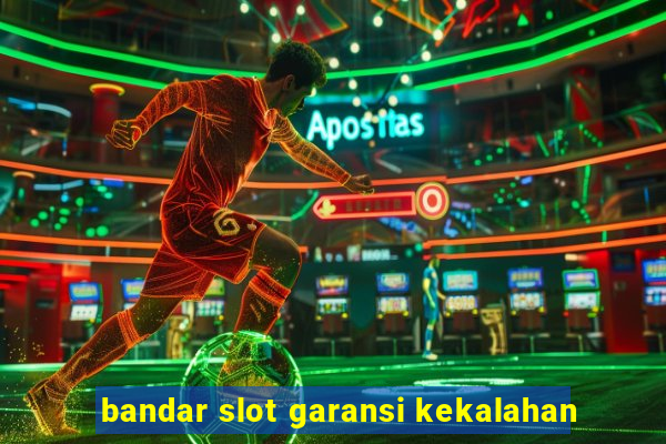 bandar slot garansi kekalahan