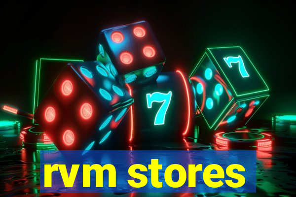 rvm stores