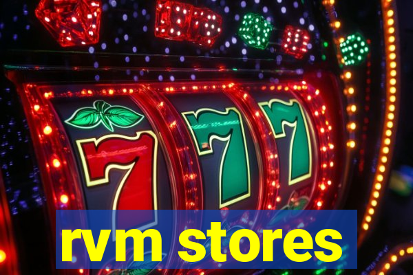 rvm stores