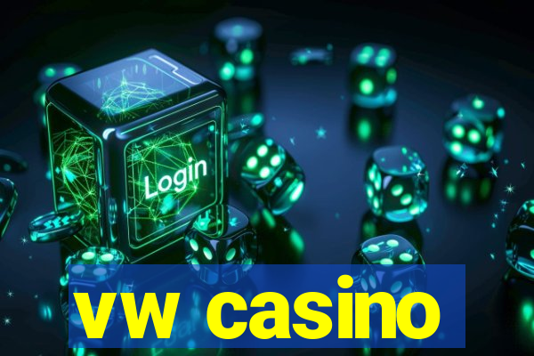 vw casino