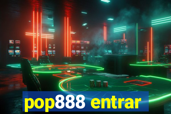 pop888 entrar