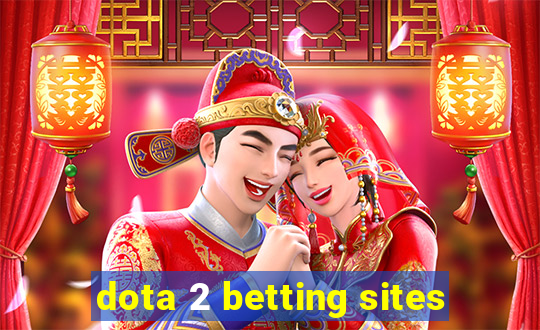 dota 2 betting sites