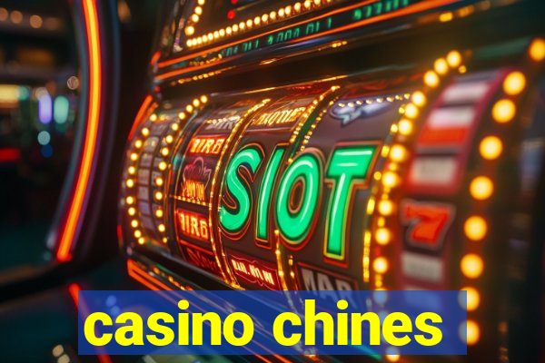 casino chines