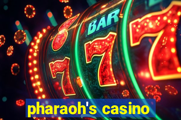 pharaoh's casino