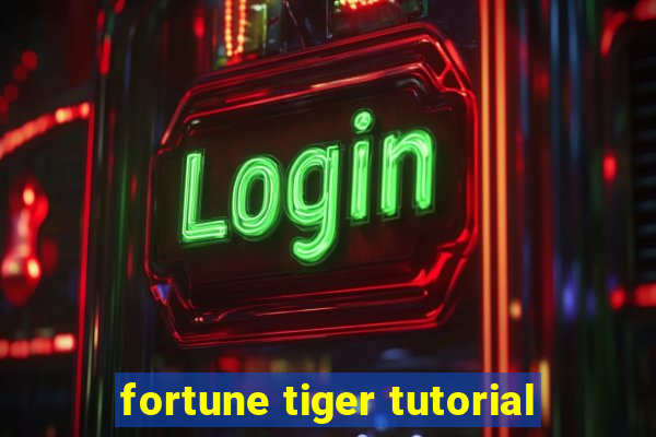 fortune tiger tutorial