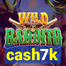 cash7k