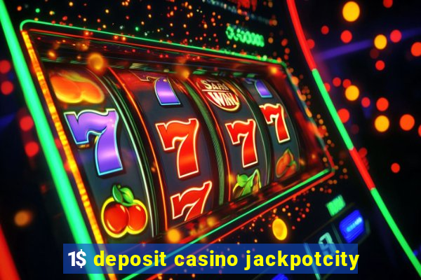 1$ deposit casino jackpotcity