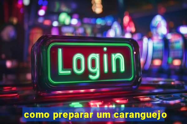 como preparar um caranguejo