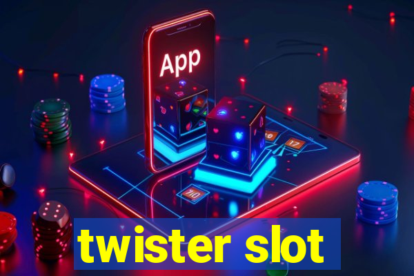 twister slot