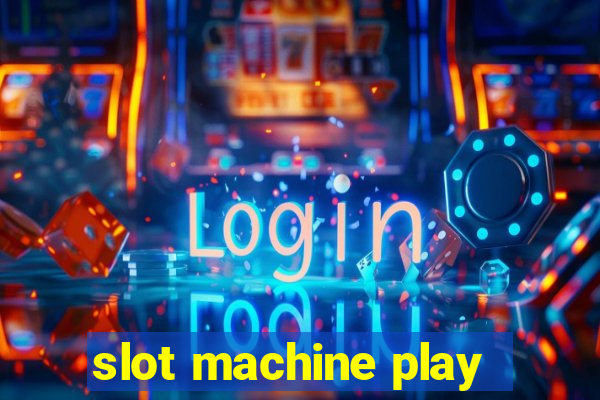 slot machine play