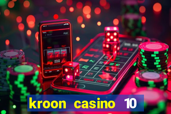 kroon casino 10 euro gratis