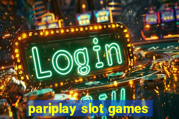 pariplay slot games