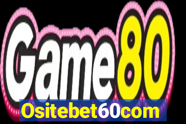 Ositebet60com