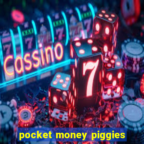 pocket money piggies