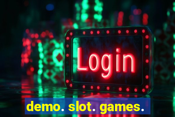 demo. slot. games.