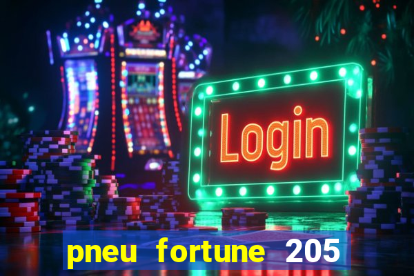 pneu fortune 205 55 r16