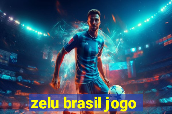 zelu brasil jogo