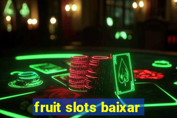 fruit slots baixar