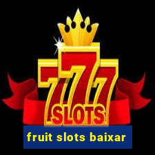 fruit slots baixar