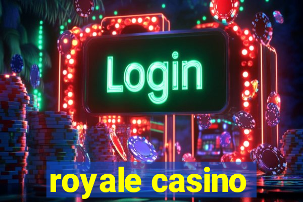 royale casino