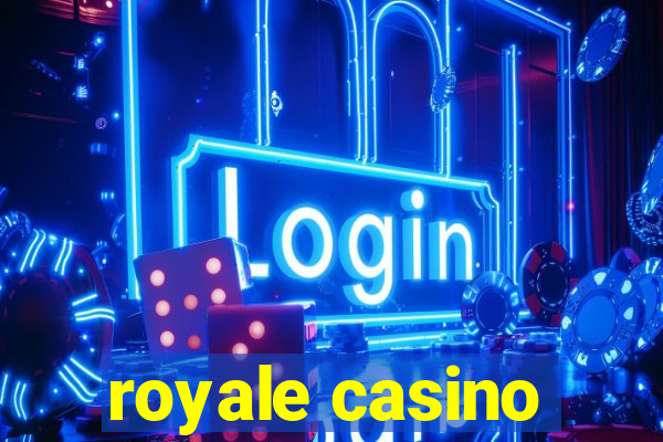 royale casino