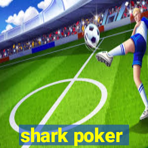 shark poker