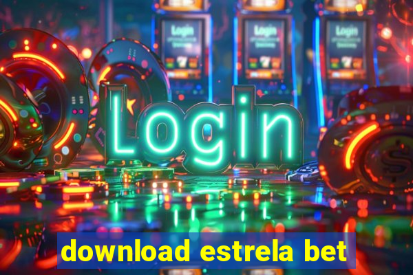 download estrela bet