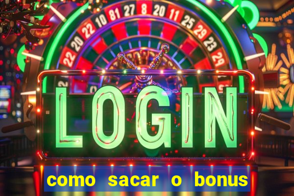 como sacar o bonus de cassino da betano