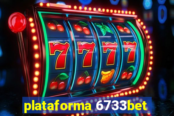 plataforma 6733bet