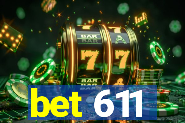 bet 611