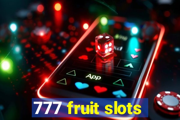 777 fruit slots