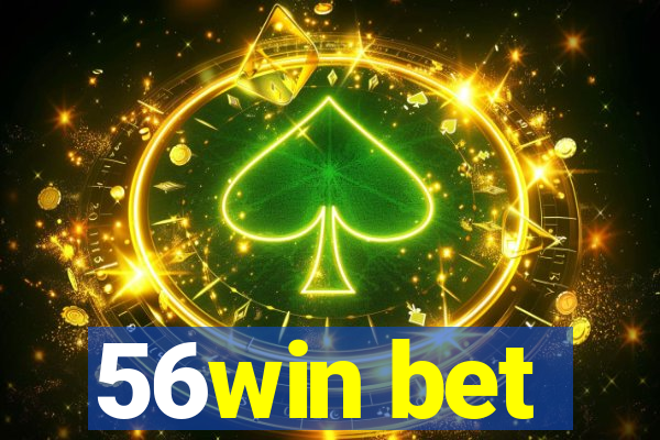 56win bet