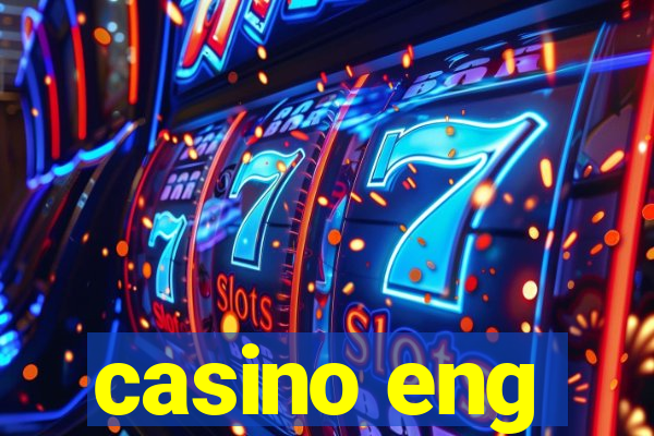 casino eng