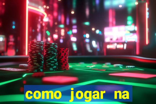 como jogar na lampions bet