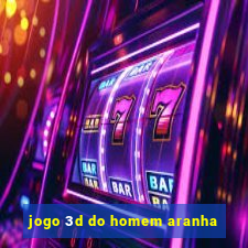 jogo 3d do homem aranha