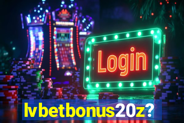 lvbetbonus20z?