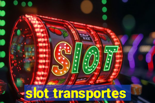 slot transportes