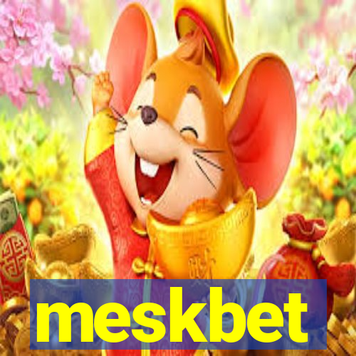 meskbet