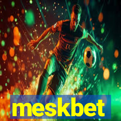 meskbet