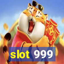 slot 999