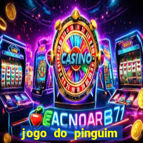 jogo do pinguim que ganha dinheiro